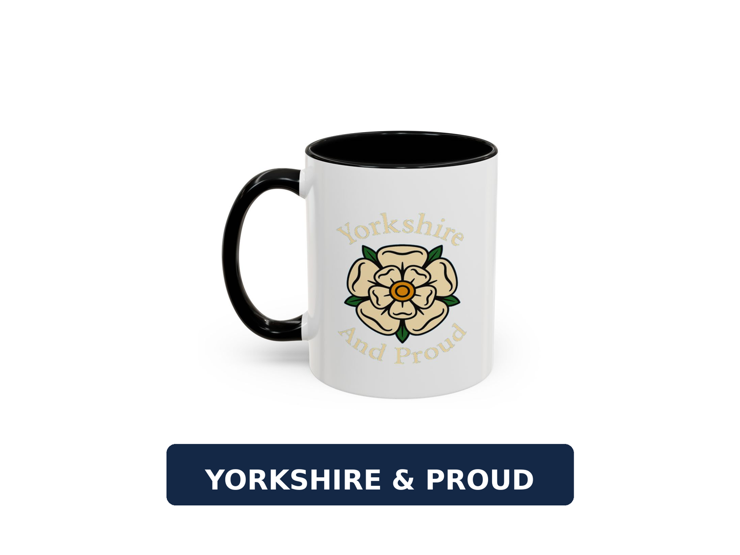 Yorkshire rose and Yorkshire and Proud wording Coffee Mug (11, 15oz)